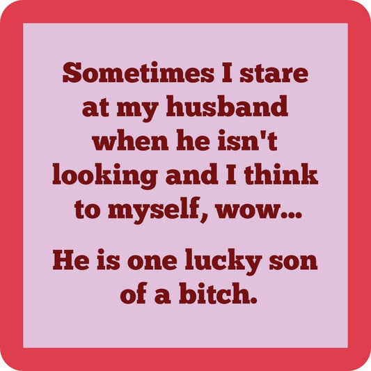 He is one lucky son of a bitch.