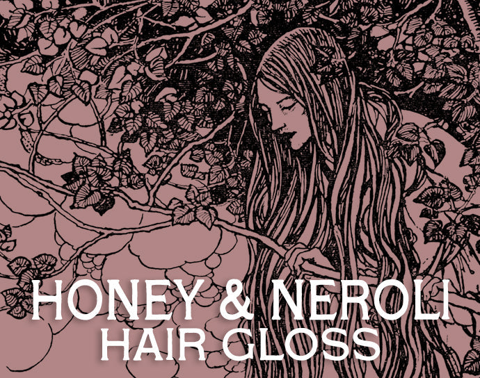 Honey & Neroli Hair Gloss