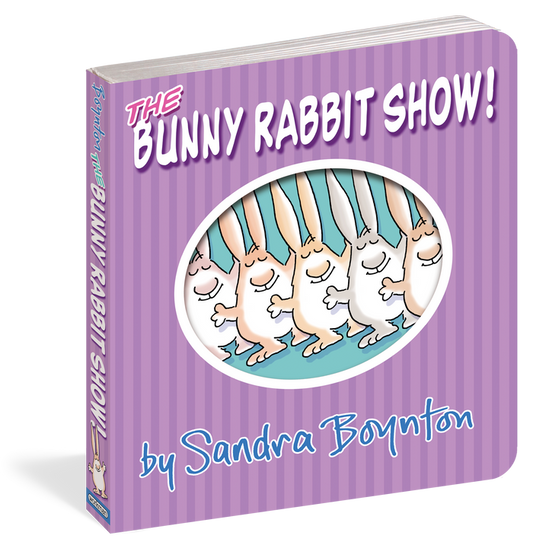 The Bunny Rabbit Show! by Sandra Boynton