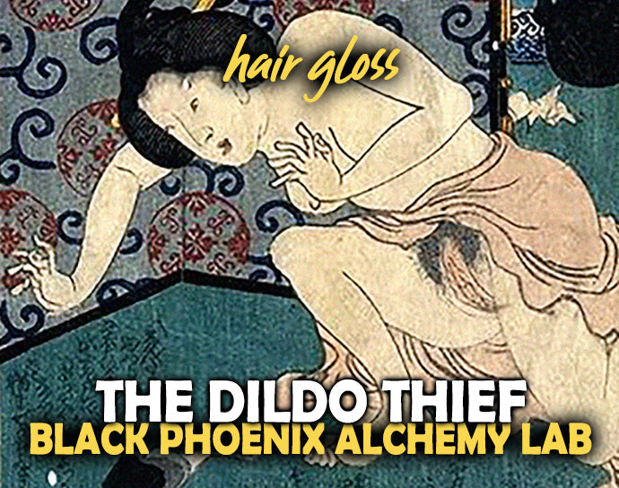 The Dildo Thief Hair Gloss